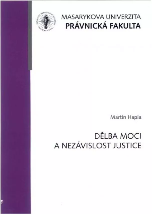 Martin Hapla - Dělba moci a nezávislost justice