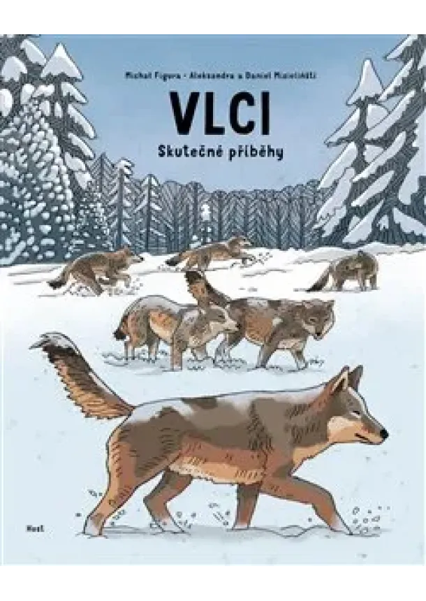 Michal Figura, Aleksandra Mizielińska, Daniel Mizieliński - Vlci - Skutečné příběhy
