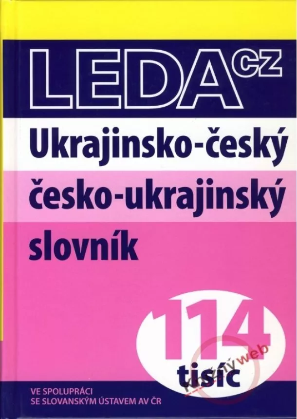 Nikolaj Savický, Růžena Šišková - Ukrajinsko- český česko- ukrajinský slovník - 114 tisíc