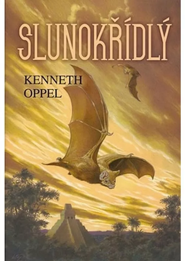 Kenneth Oppel  - Slunokřídlý