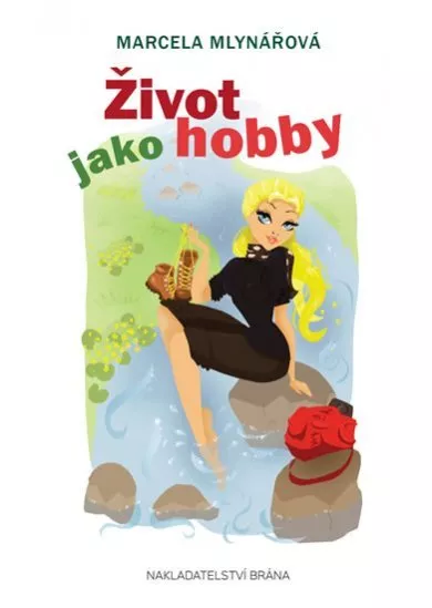 Život jako hobby