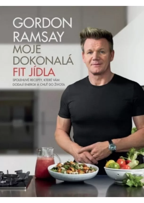 Gordon Ramsay - Moje dokonalá fit jídla - Gordon Ramsay 