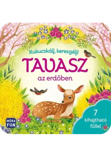 Kukucskálj, keresgélj! - Tavasz az erdőben - 7 kihajtható füllel - pop-up nélkül átalakítva