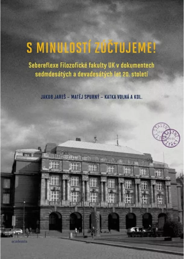 Jakub Jareš, Matěj Spurný, Kateřina Volná - S minulostí zúčtujeme