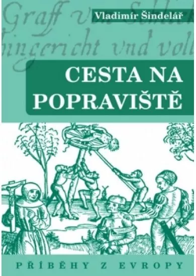 Cesta na popraviště 2