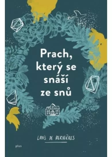 Prach, který se snáší ze snů