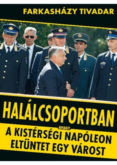 Halálcsoportban - avagy a kísértési Napóleon eltüntet egy várost