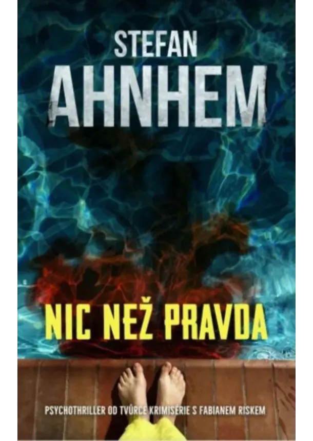 Stefan Ahnhem  - Nic než pravda