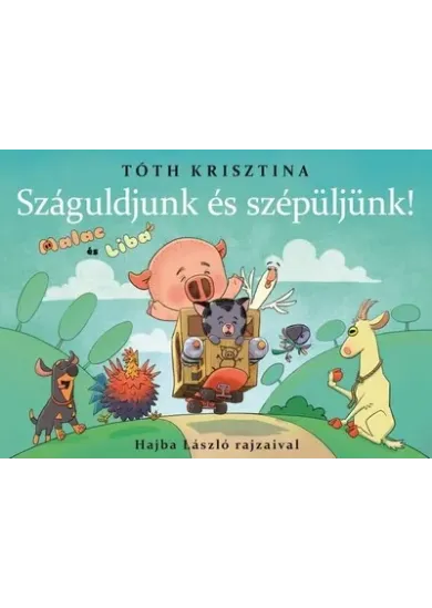 Száguldjunk és szépüljünk! - Malac és Liba 11.