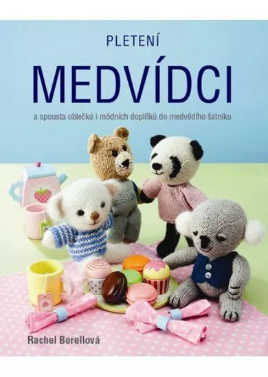 Pletení medvídci