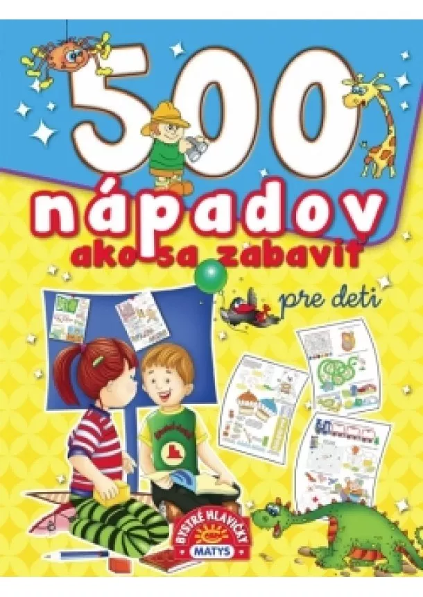 autor neuvedený - 500 nápadov ako sa zabaviť, 2. vydanie