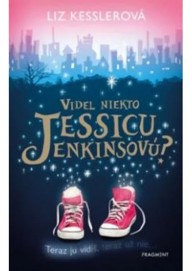 Videl niekto Jessicu Jenkinsovú?