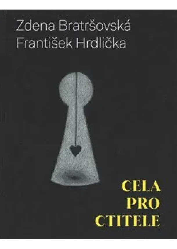 Zdena Bratršovská, František Hrdlička - Cela pro ctitele