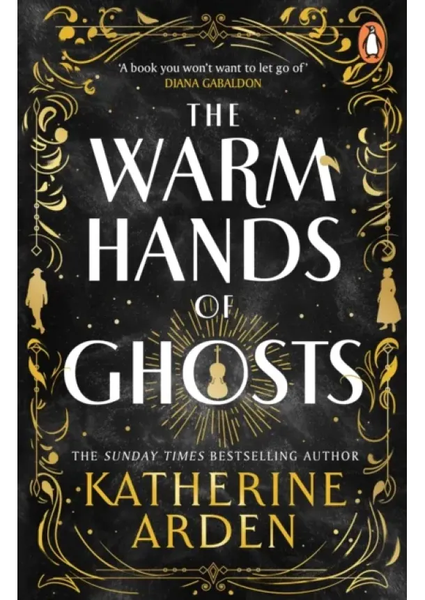 Katherine Arden - The Warm Hands of Ghosts