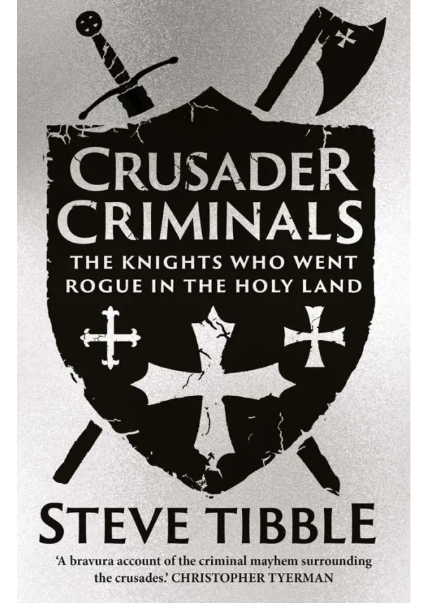 Steve Tibble - Crusader Criminals