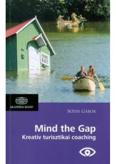 Mind the gap - Kreatív turisztikai coaching