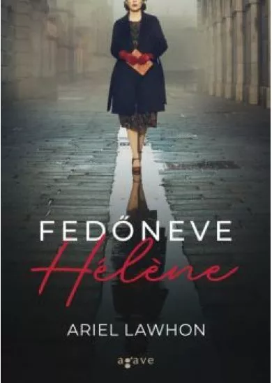 Fedőneve Hélene