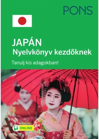 PONS JAPÁN nyelvkönyv kezdőknek + ONLINE letölthető hanganyag - Japán nyelvkönyv kezdőknek az alapok elsajátításáért!