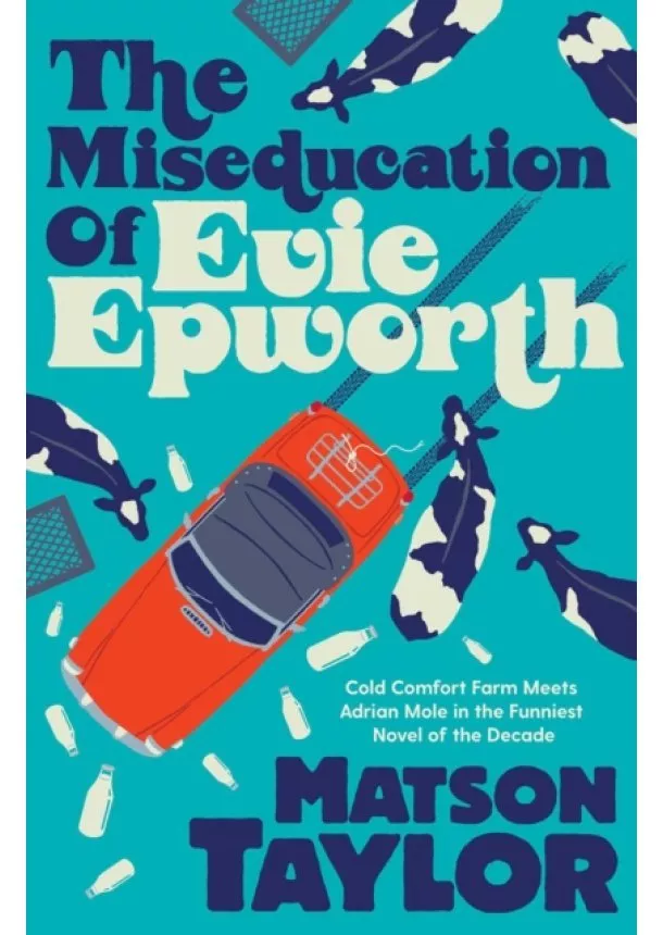 Matson Taylor - Miseducation of Evie Epworth