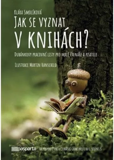Jak se vyznat v knihách? - Dubánkovy pracovní listy pro malé čtenáře a pisatele