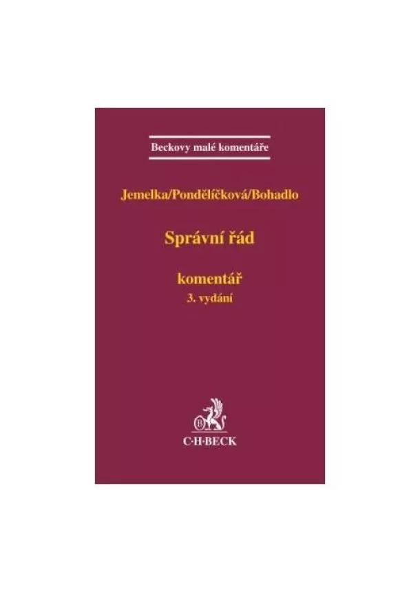 Luboš Jemelka , Klára Pondělíčková , David Bohadlo  - Správní řád. Komentář - 3. vydání