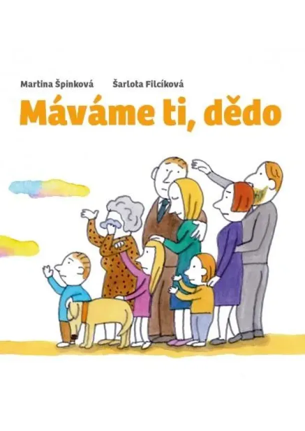 Máváme ti, dědo