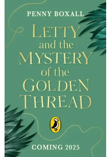 Letty and the Mystery of the Golden Thread