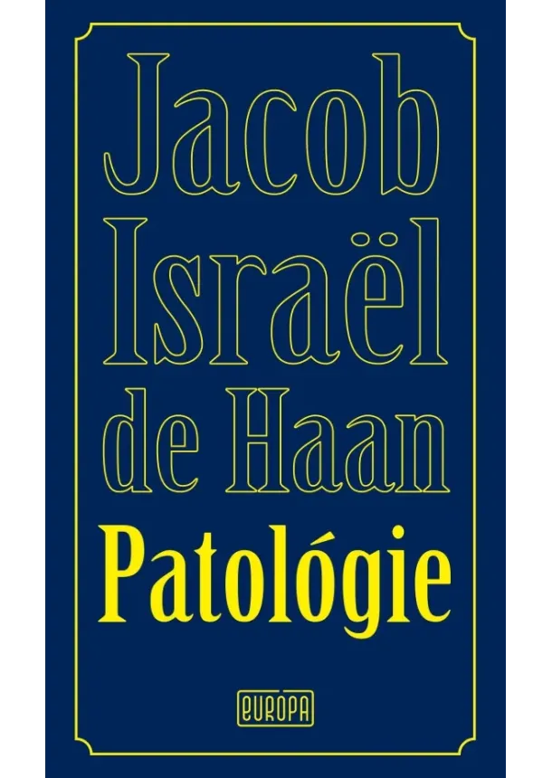 Jacob Israël de Haan - Patológie