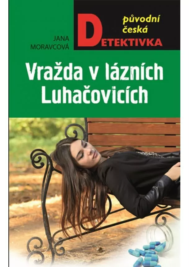 Jana Moravcová - Vražda v lázních Luhačovicích - 2.vydání