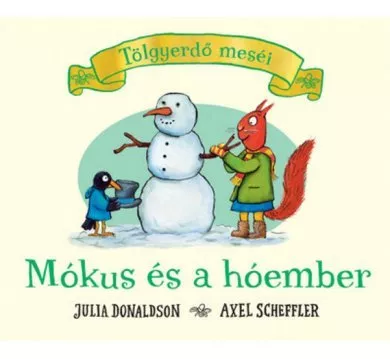 Mókus és a hóember - Tölgyerdő meséi