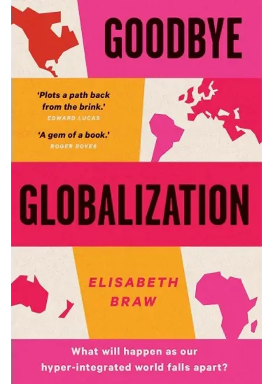 Goodbye Globalization