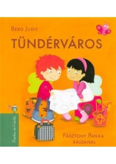 Tündérváros /Panka és Csiribí 3. (7. kiadás)