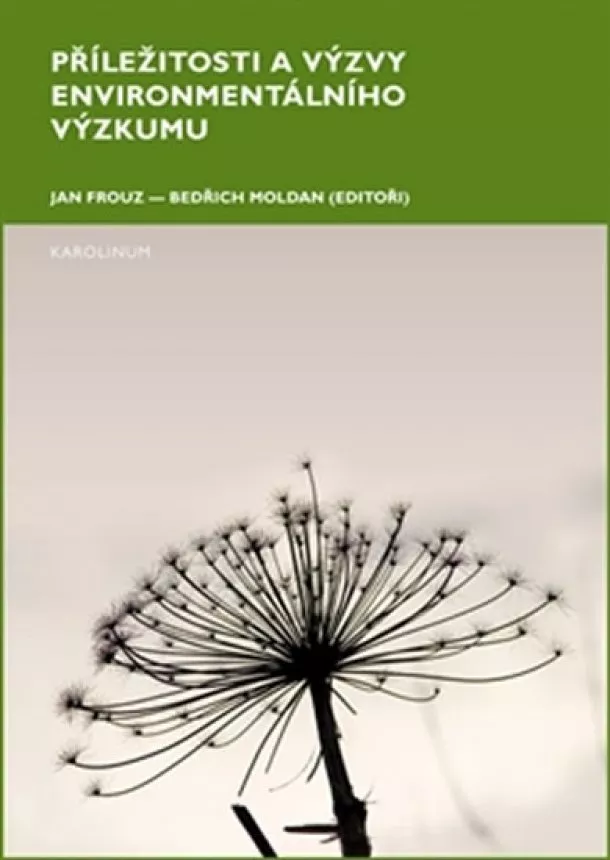 Jan Frou, Bedřich Moldan - Příležitosti a výzvy environmentálního výzkumu