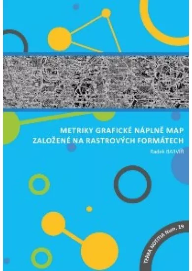 Metriky grafické náplně map založené na rastrových formátech