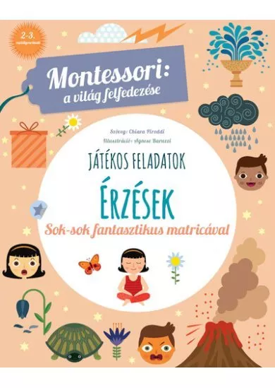 Érzések - Montessori: a világ felfedezése - Sok színes matricával