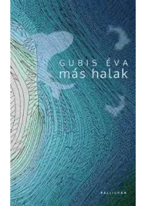 Gubis Éva - Más halak