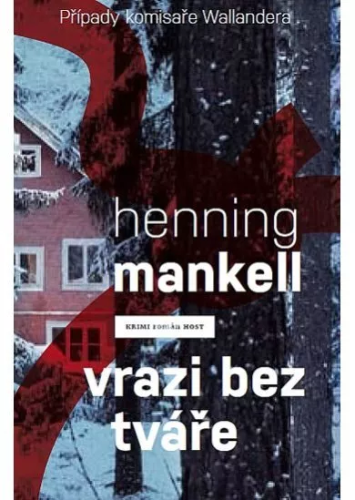 Vrazi bez tváře (Případy komisaře Wallandera)