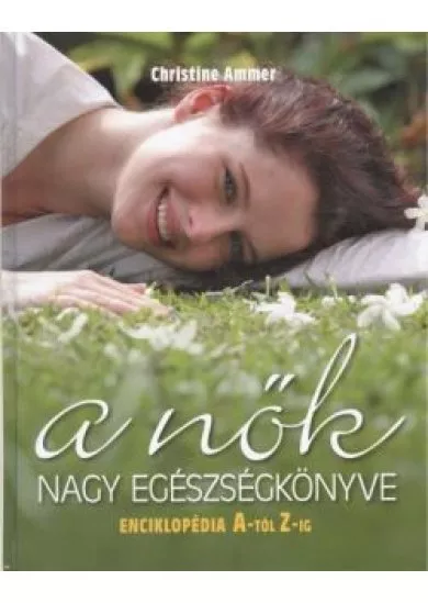 A NŐK NAGY EGÉSZSÉGKÖNYVE