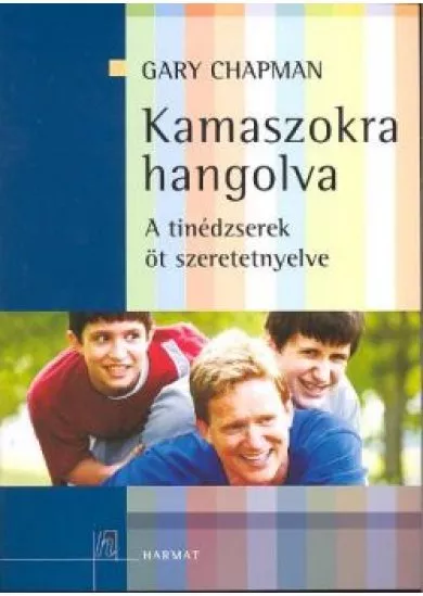 KAMASZOKRA HANGOLVA