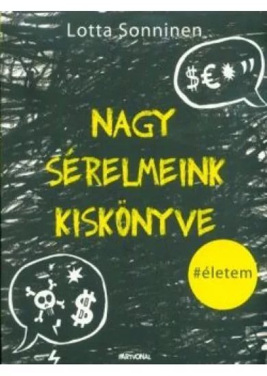 Nagy sérelmeink kiskönyve