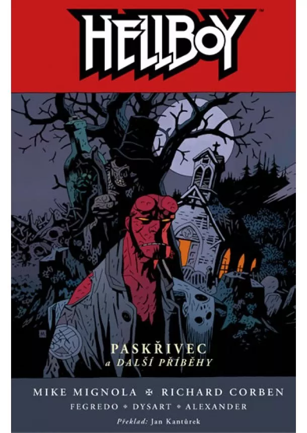 Mike Mignola, Richard Corben - Hellboy 10 - Paskřivec a další příběhy -