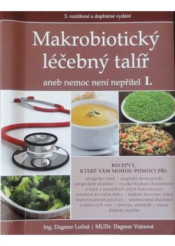Dagmar Lužná, Dagmar Vránová - Makrobiotický léčebný talíř - aneb nemoc není nepřítel I