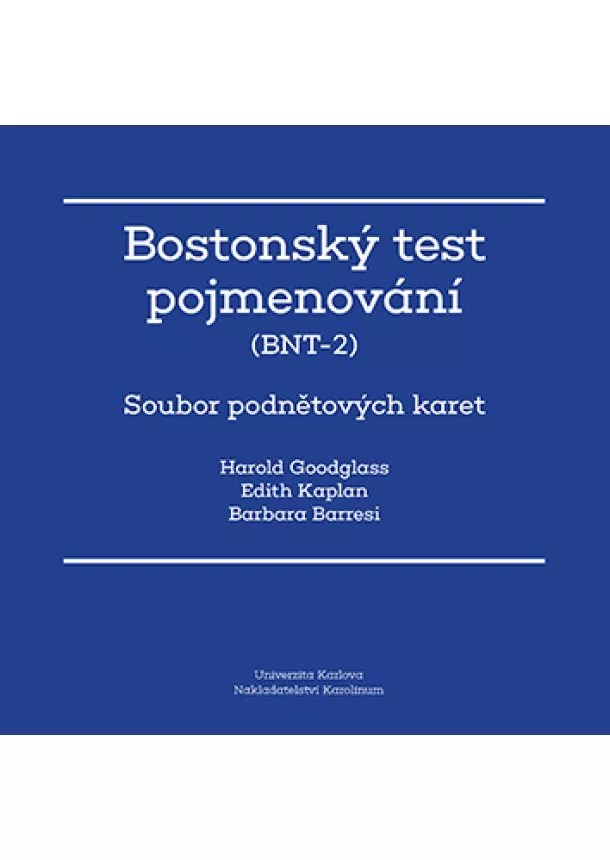 Harold Goodglass, Edith Kaplan, Barbara Barresi - Bostonský test pojmenování BNT-2