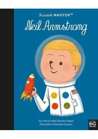 Kicsikből NAGYOK - Neil Armstrong