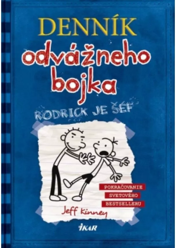 Jeff Kinney - Denník odvážneho bojka 2: Rodrick je šéf