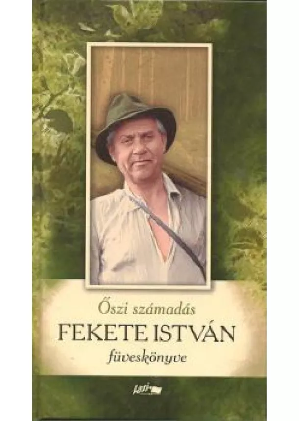 Fekete István - ŐSZI SZÁMADÁS /FEKETE ISTVÁN FÜVESKÖNYVE
