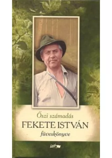 ŐSZI SZÁMADÁS /FEKETE ISTVÁN FÜVESKÖNYVE