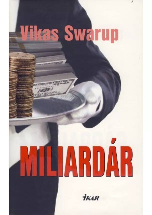 Vikas Swarup - Miliardár