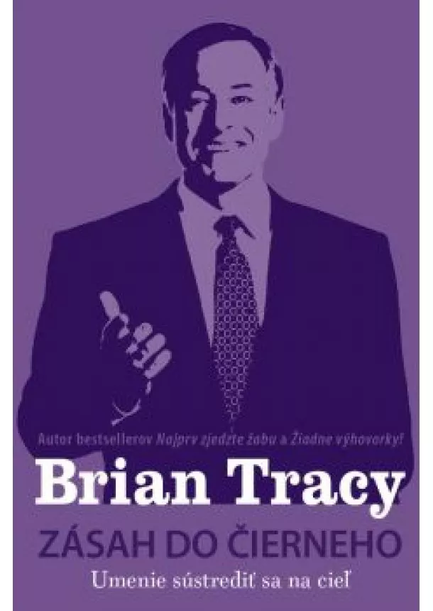 Brian Tracy - Zásah do čierneho