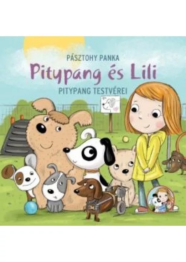 Pásztohy Panka - Pitypang testvérei - Pitypang és Lili (2. kiadás)